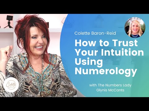 How to Trust Your Intuition Using Numerology ✨ Colette Baron-Reid & Glynis McCants