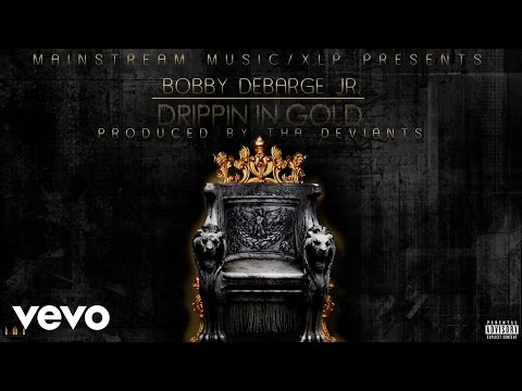 Bobby DeBarge Jr. - Drippin In Gold (Audio)