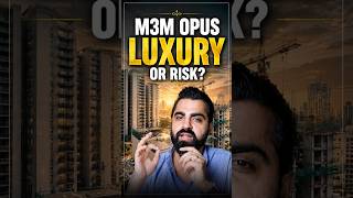 Should You Buy M3M Opus? My Honest Opinion