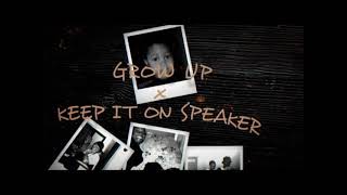 Lil Durk - Grow Up x Keep It On Speaker
