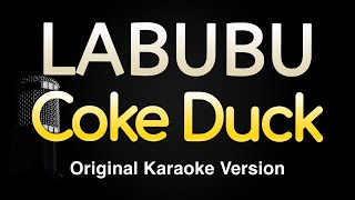 Download lagu LABUBU - Coke Duck (Karaoke Songs With Lyrics - Original Key) mp3