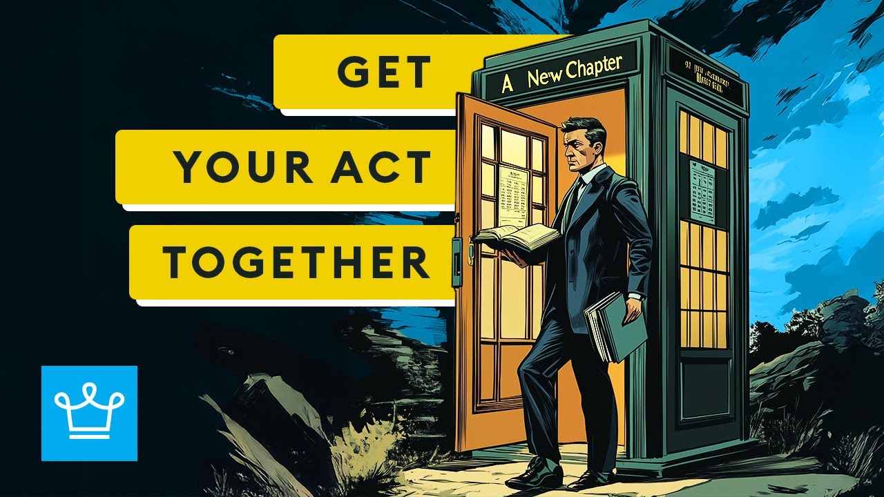 15 Ways to Get Your Act Together For a New Chapter