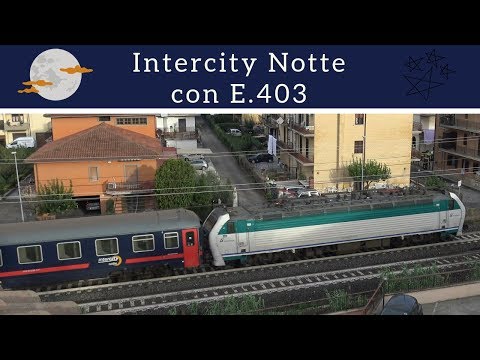E.403 e treni Intercity Notte a Monterotondo