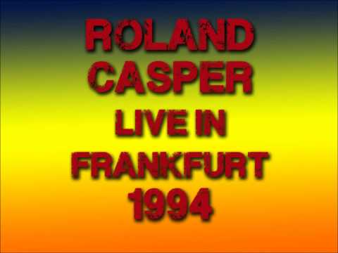 Roland Casper - Live In Frankfurt 1994
