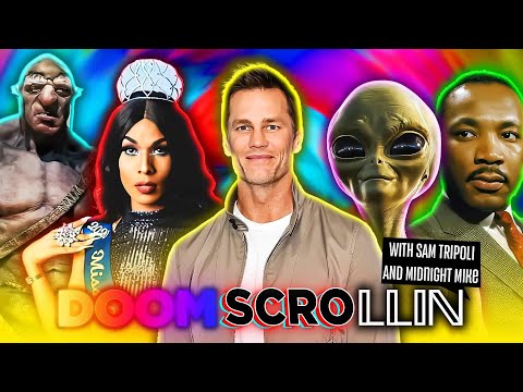 Doom Scrollin: Tom Brady, MLK, Nephilim Giants, Trans Indigenous, Greenland Aliens (1/20/26)