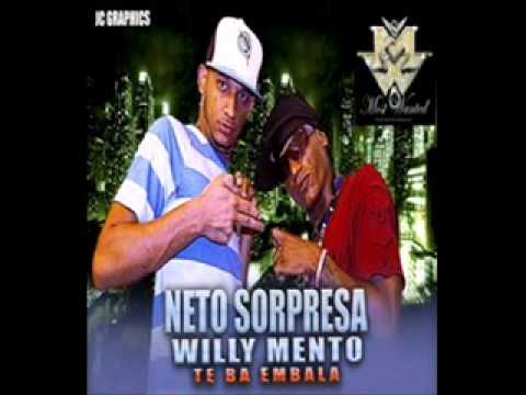 Willimento Ft Neto Sorpresa - Te Va a Embala