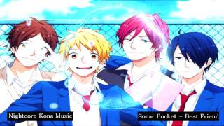 {Nightcore} Sonar Pocket ~ Best Friend (Nijiiro Days Opening 1)