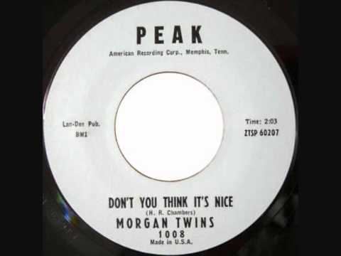 Morgan Twins  Don't You Think It's Nice