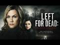Left For Dead The Ashley Reeves Story FULL MOVIE Lifetime Thriller Movie Femme Fatales