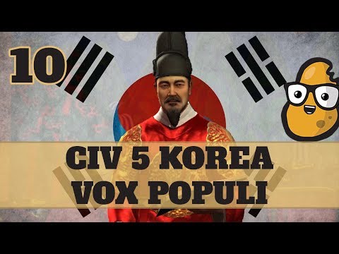 Civ 5 Vox Populi Korea Ep. 10 - Let's Play Civ5 Korea Vox Populi Mod
