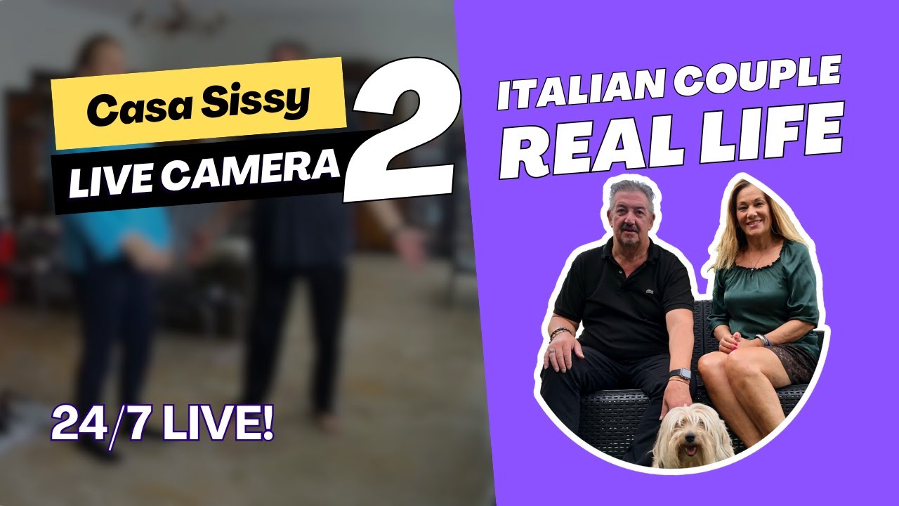 🔴 24/7 LIVE: Italian Couple Real Life - Uncut & Unscripted - Casa Sissy CAM 2