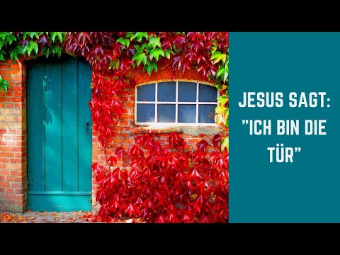 Predigt: Ich bin die Tür - Johannes 10,7-10 | Joachim Hipfel