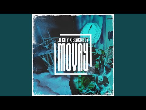 Movay (feat. Blackboy)