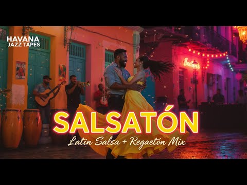 Salsatón 2025 💃 Cuban Salsa x Reggaetón Party Mix | Havana Jazz Tapes 60 Minutes Inspired by Santos
