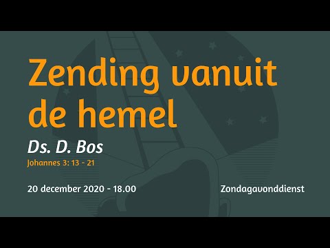 Zondagavonddienst Johannes 3 - Ds. D. Bos