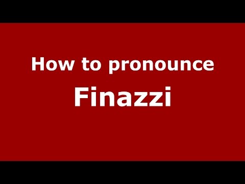 How to pronounce Finazzi (Italian/Italy)  - PronounceNames.com