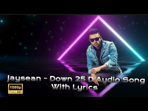 Jaysean  - Down  (25D AUDIO) and Lyrics Volume 3