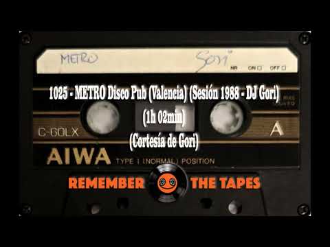 1025-METRO Disco Pub (Valencia) (Sesión 1988 - DJ Gori) (1h 02min) (Cortesía de Gori)