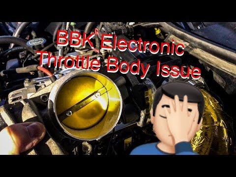 BBK Electronic Throttle Body Issue