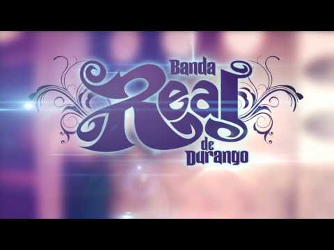 Banda Real de Durango - Que Tal Se Siente