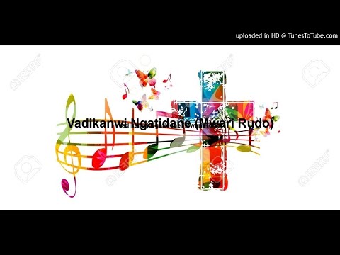 Zimbabwe Catholic Shona Songs Vadikanwi Ngatidane (Mwari Rudo)