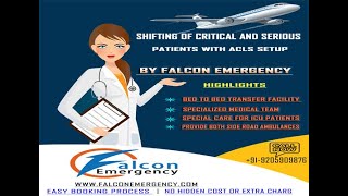 Get Quality Services Provided by Falcon Train Ambulance from Patna to Delhi