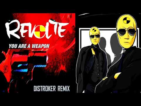 Revolte - You Are A Weapon (Distroker Remix)