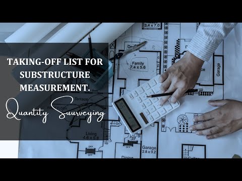 TAKING OFF LIST FOR SUBSTRUCTURE MEASUREMENT || QUANTITY SURVEYING