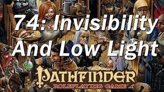PATHFINDER Roleplaying Game, RPG Basic Rules ep 74 | Invisibility and Low Light Vision