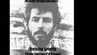Defying Gravity (Executioner&#39;s Song) (Jesse Winchester) cover/slide