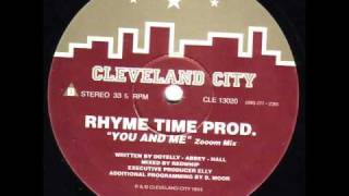 Rhyme Time Productions - You And Me (Zooom Mix)
