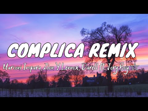 Marconi Impara, Zion Y Lennox, Darell ft. Jory Boy - Complica Remix (Letra/Lyrics)
