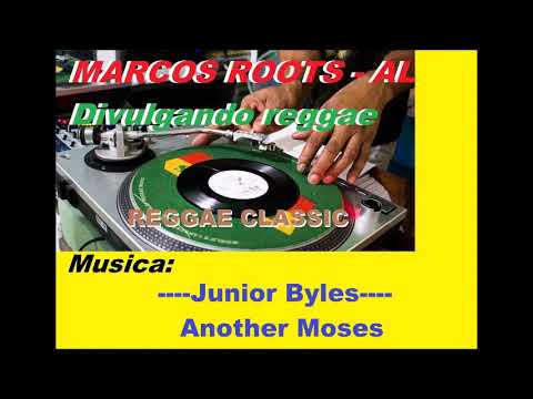 Junior Byles -  Another Moses / MARCOS ROOTS - AL