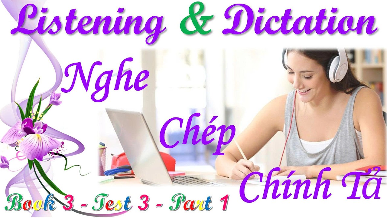 Cambridge English Pre A1 Starters Book 3 - Test 3 - Part 1 || Listening Dictation Nghe Chép Chính Tả