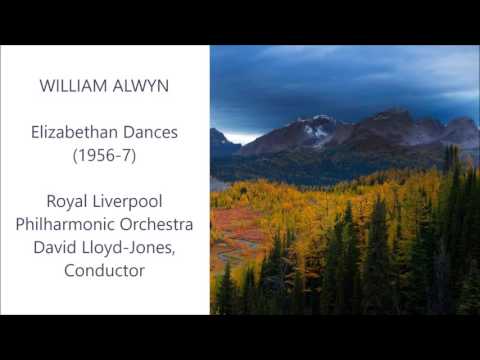 William Alwyn - Elizabethan Dances