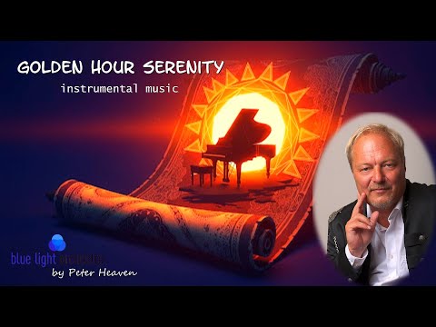 Composer Peter Heaven: Golden Hour Serenity 🎻🎶 – Timeless instrumental music for mature ears
