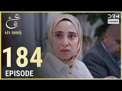 Turkish Drama in Urdu | Ain Ishq | Episode 184 | One Love | UD1O