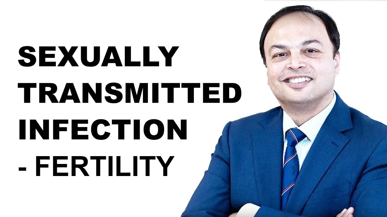 Sexually Transmitted Infection - Fertility