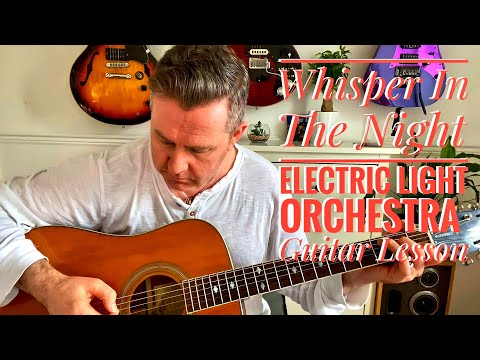Whisper In The Night Electric Light Orchestra  Guitar Lesson (Guitar Chords)