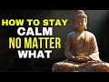 How To Stay Calm And Positive In Life Buddhist Wisdom For Inner Peace