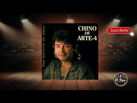 Chino de Arte-4 - Una historia de amor (LP COMPLETO)