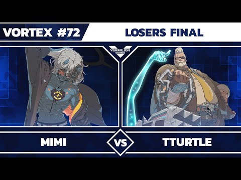 [Vortex #72] mimi vs Tturtle - Losers Final - Guilty Gear Strive