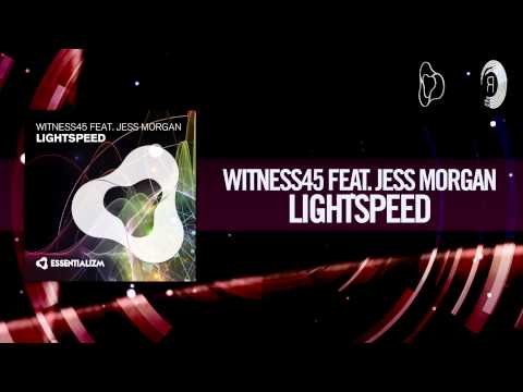 Witness45 feat. Jess Morgan - Lightspeed FULL (Essentializm / RNM)