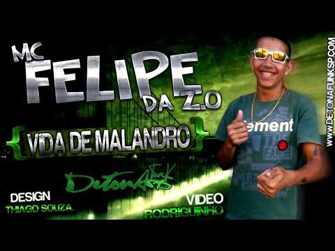 Mc Felipe Da Z o   Vida De Malandro    { Prod   Rodriguinho Mpc }  480 X 854