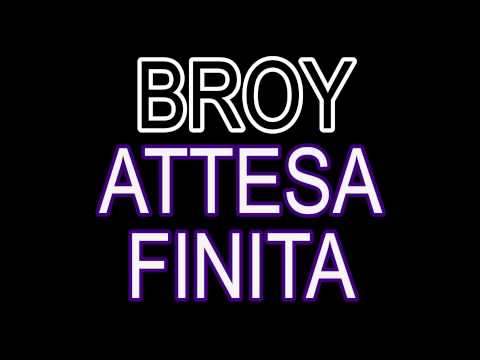 Broy @ Attesa Finita