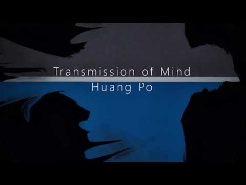 Transmission of Mind | Huang Po | Zen Teaching