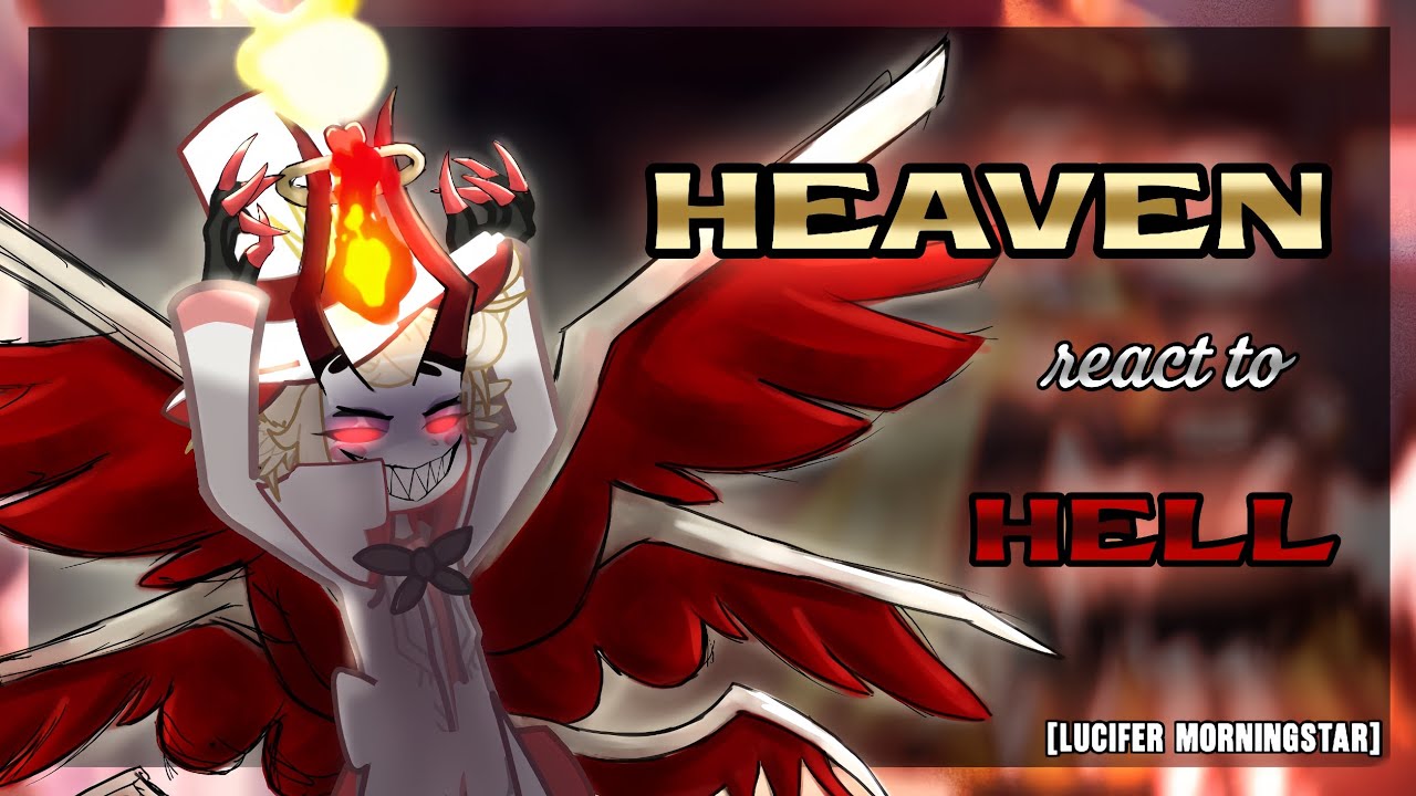 Heaven React To Hell || 2X | Lucifer | Hazbin Hotel || By Himari | gacha club