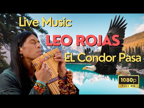 El Condor Pasa 🌲 Leo Rojas 🎵 Relaxing #music  & Nature #landscape