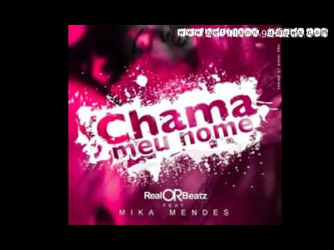 RealOrBeatz Ft. Mika Mendes - Chama Meu Nome (Zouk)[www.betilson-9dades.com ▶ ]