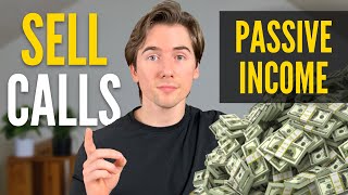 Generate Passive Income with this Options Strategy - How to SELL CALLS for Beginners